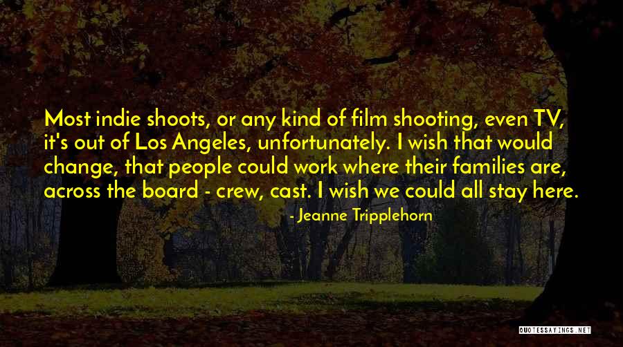 Whonon Quotes By Jeanne Tripplehorn Whonon Quotes By Jeanne Tripplehorn