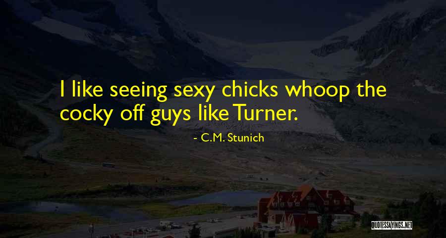 Whoop Quotes By C.M. Stunich Whoop Quotes By C.M. Stunich