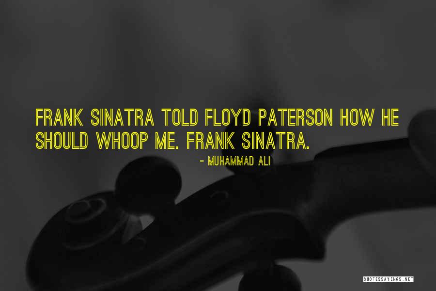 Whoop Quotes By Muhammad Ali Whoop Quotes By Muhammad Ali