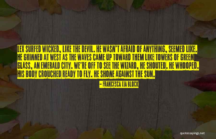 Whooped Up On Quotes By Francesca Lia Block Whooped Up On Quotes By Francesca Lia Block