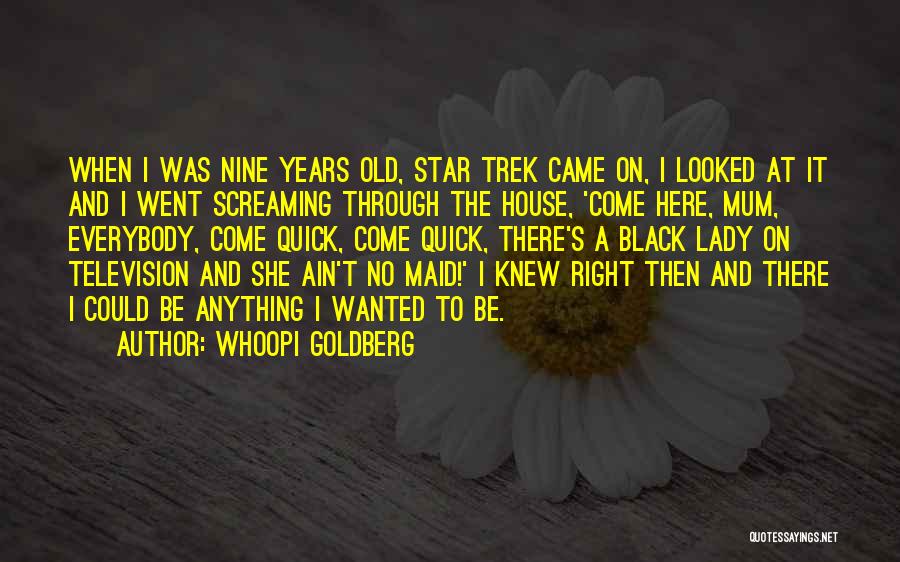 Whoopi Goldberg Quotes 1322501
