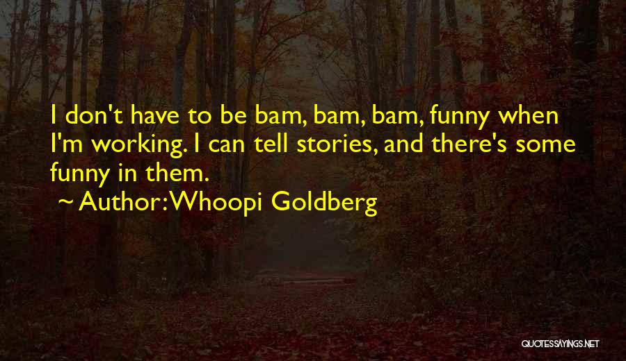 Whoopi Goldberg Quotes 1658563