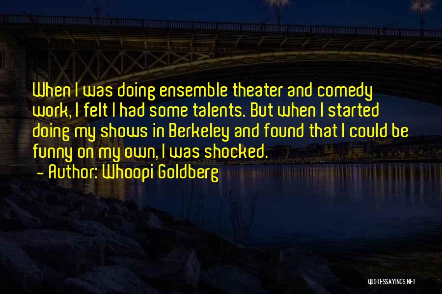 Whoopi Goldberg Quotes 563367