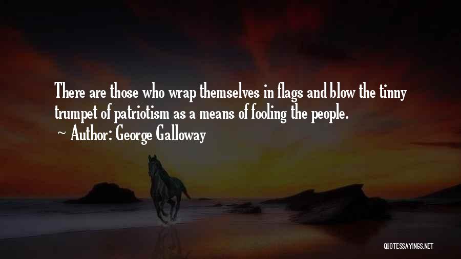 Who's Fooling Who Quotes By George Galloway