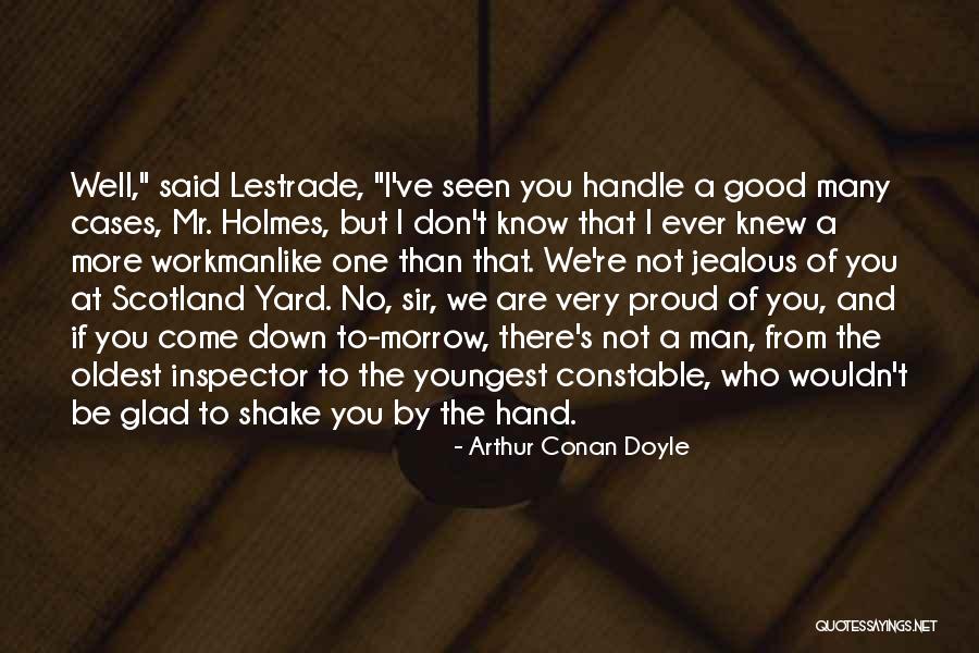 Who's Jealous Of Who Quotes By Arthur Conan Doyle Who's Jealous Of Who Quotes By Arthur Conan Doyle