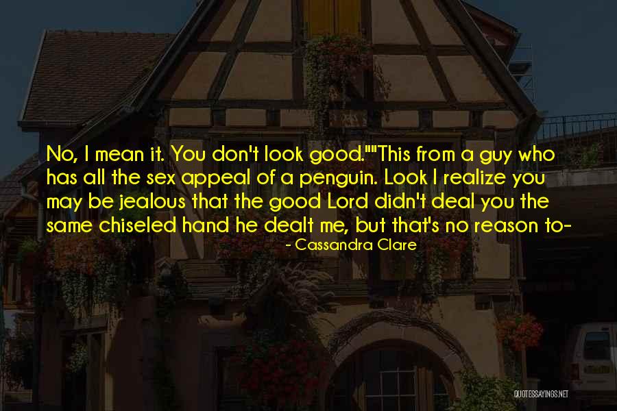 Who's Jealous Of Who Quotes By Cassandra Clare Who's Jealous Of Who Quotes By Cassandra Clare