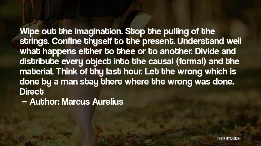 Who's Pulling Your Strings Quotes By Marcus Aurelius