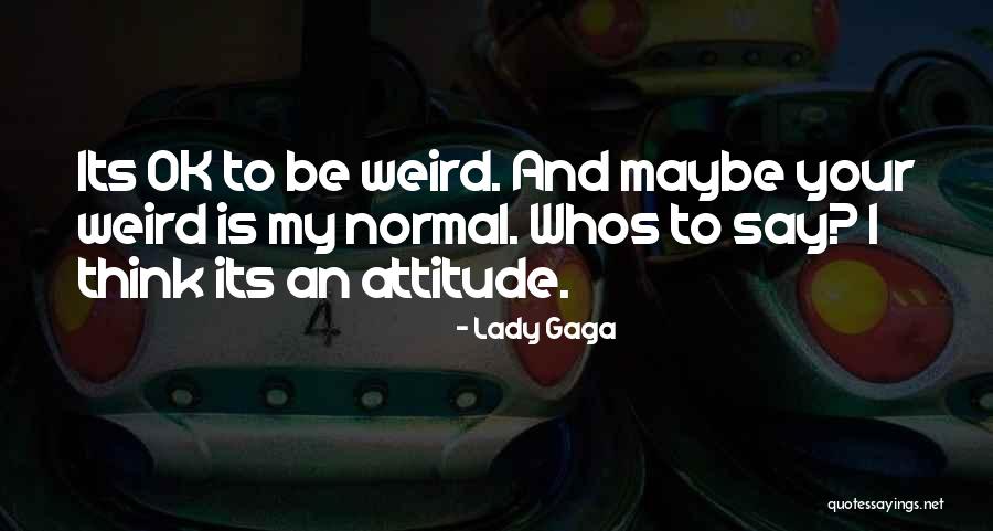 Whos There Quotes By Lady Gaga Whos There Quotes By Lady Gaga