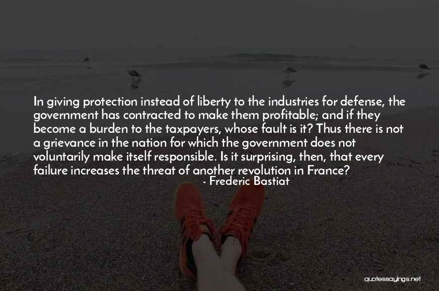 Whose Fault Quotes By Frederic Bastiat