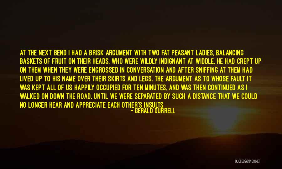 Whose Fault Quotes By Gerald Durrell Whose Fault Quotes By Gerald Durrell