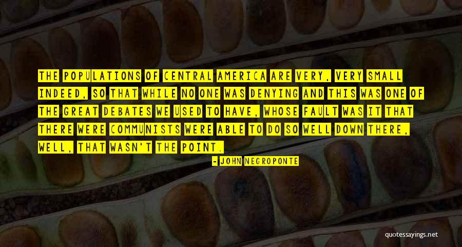 Whose Fault Quotes By John Negroponte Whose Fault Quotes By John Negroponte