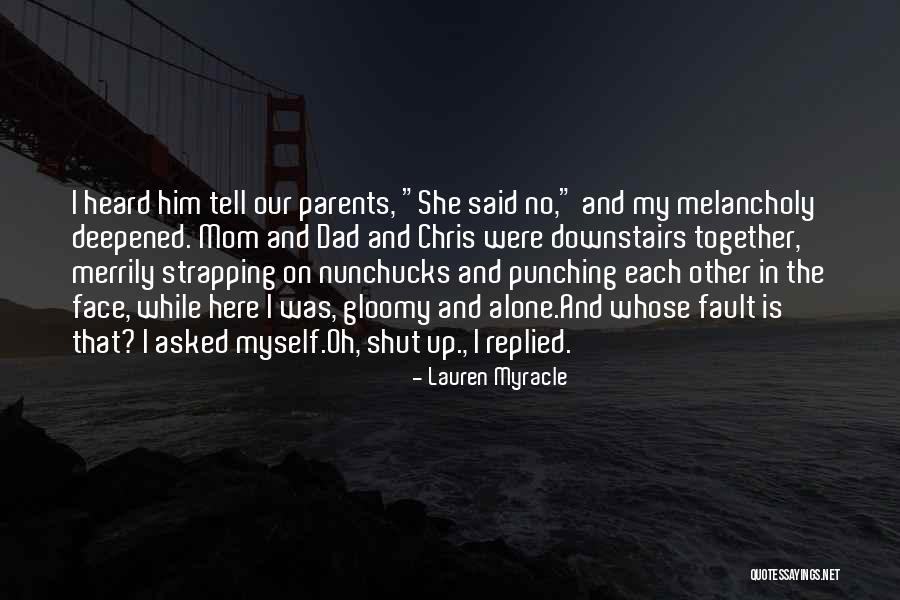 Whose Fault Quotes By Lauren Myracle