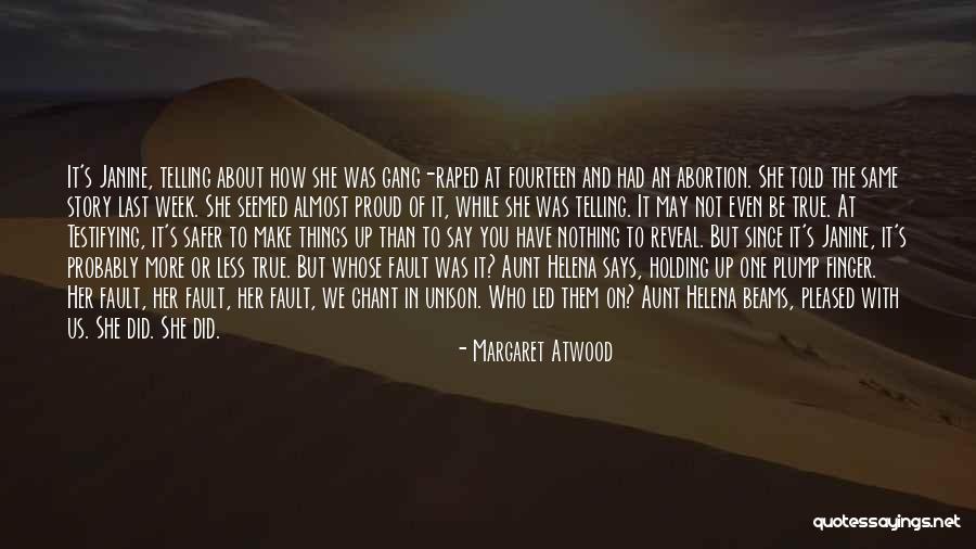 Whose Fault Quotes By Margaret Atwood