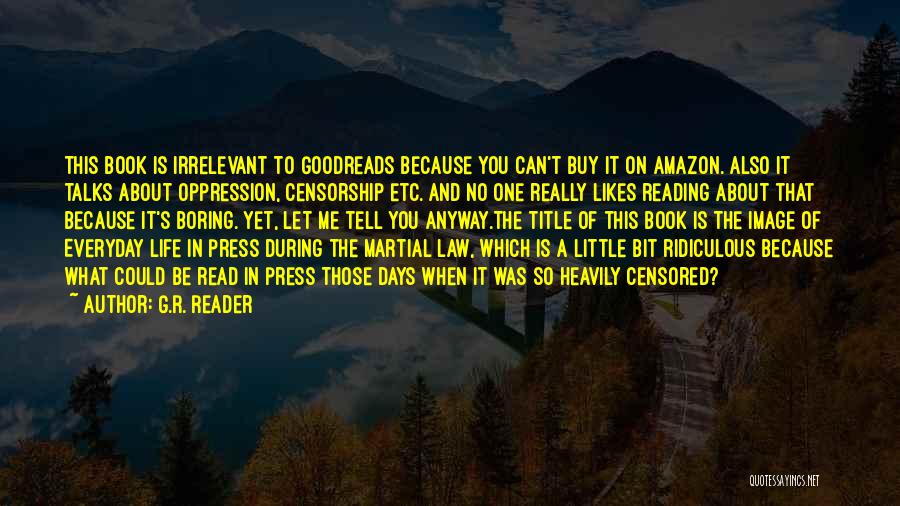 Whose Life Is It Anyway Book Quotes By G.R. Reader