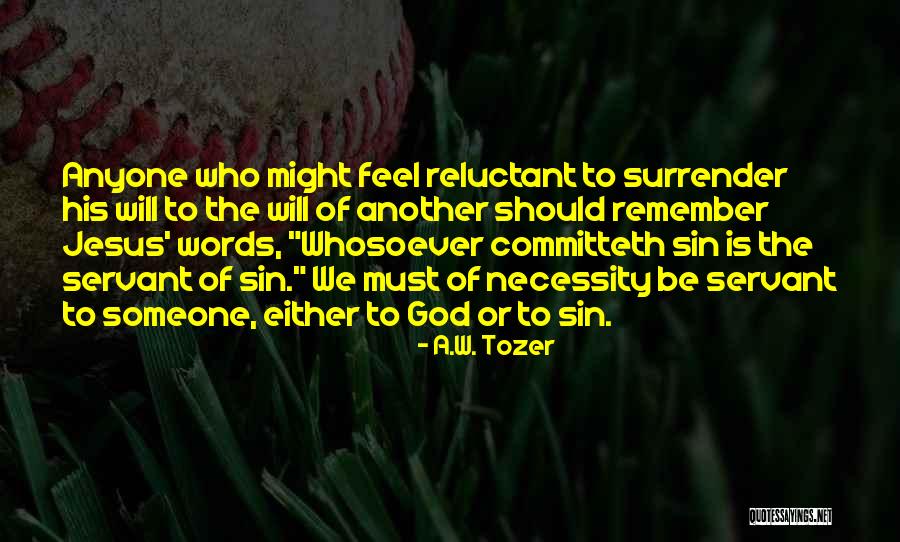 Whosoever Quotes By A.W. Tozer Whosoever Quotes By A.W. Tozer