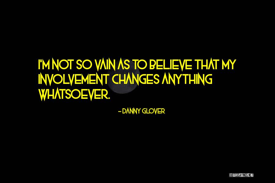 Whould You Rater Quotes By Danny Glover Whould You Rater Quotes By Danny Glover