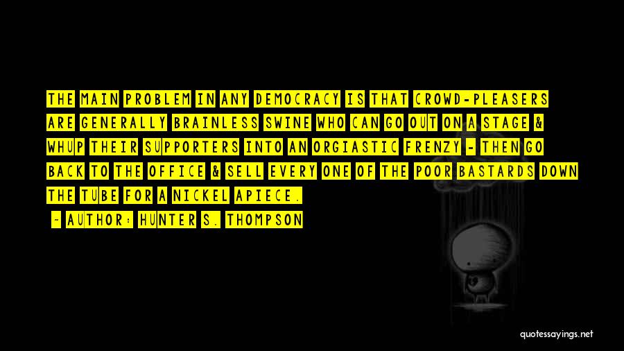 Whup Quotes By Hunter S. Thompson