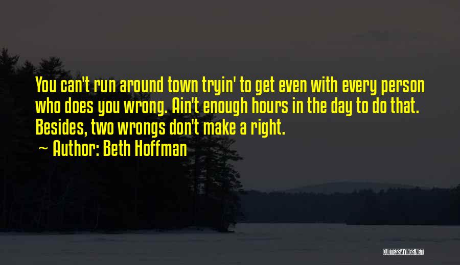 Why Ain't I Enough Quotes By Beth Hoffman