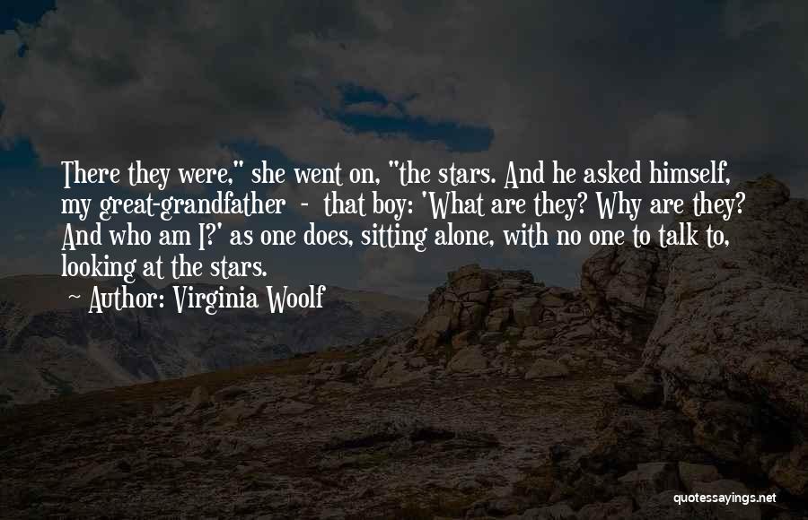 Why Am I Alone Quotes By Virginia Woolf