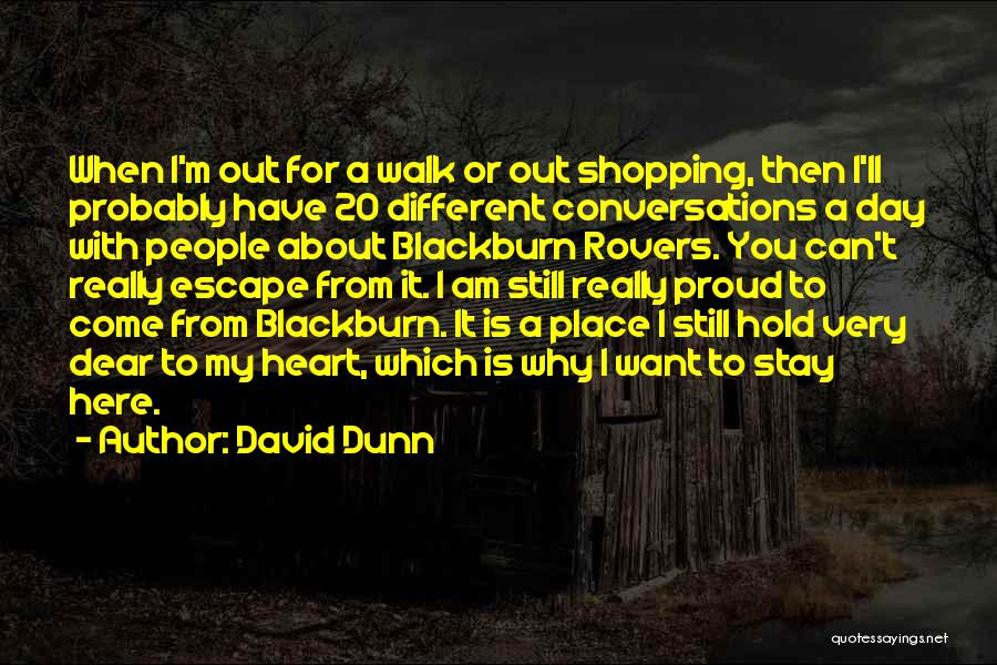 Why Am I Different Quotes By David Dunn