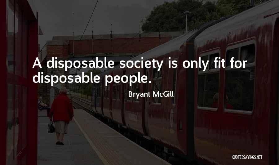 Why Am I Disposable Quotes By Bryant McGill Why Am I Disposable Quotes By Bryant McGill