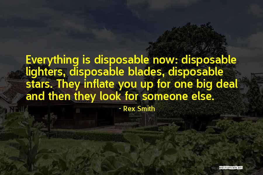 Why Am I Disposable Quotes By Rex Smith Why Am I Disposable Quotes By Rex Smith