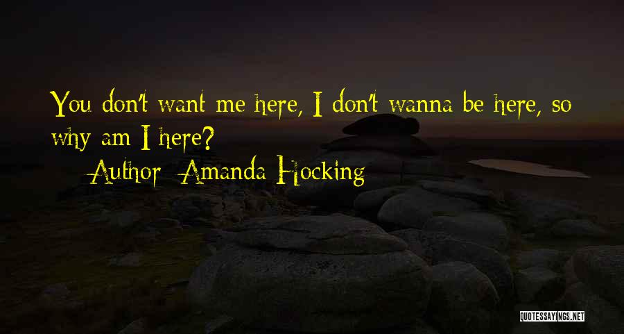 Why Am I Here Quotes By Amanda Hocking