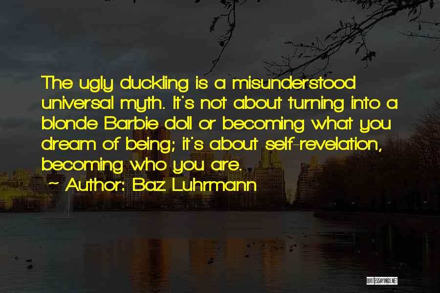 Why Am I Misunderstood Quotes By Baz Luhrmann