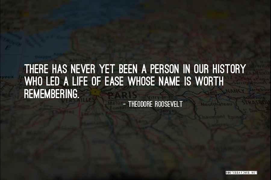 Why Am I Never Worth It Quotes By Theodore Roosevelt Why Am I Never Worth It Quotes By Theodore Roosevelt
