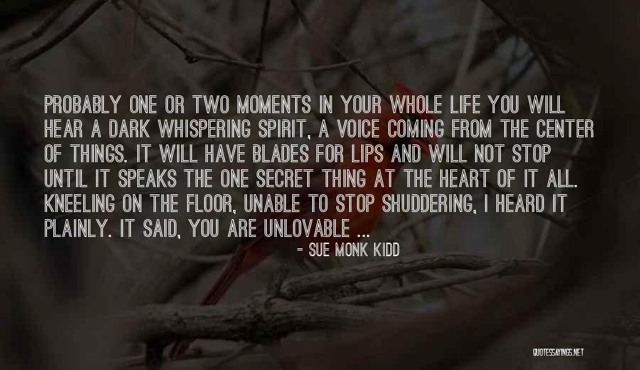 Why Am I So Unlovable Quotes By Sue Monk Kidd Why Am I So Unlovable Quotes By Sue Monk Kidd