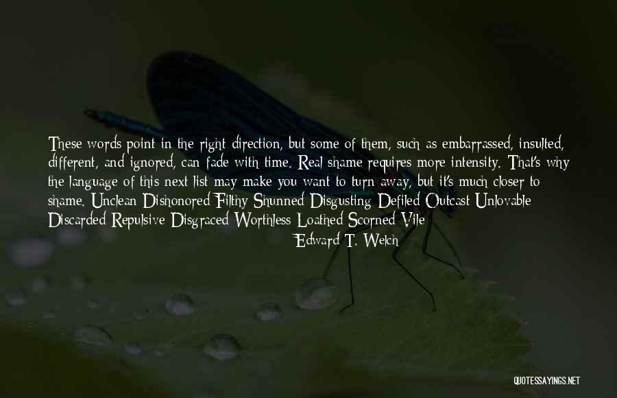 Why Am I Unlovable Quotes By Edward T. Welch Why Am I Unlovable Quotes By Edward T. Welch