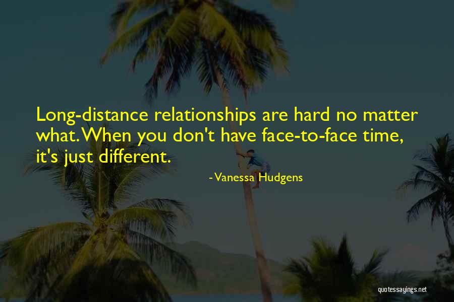 Why Are Relationships So Hard Quotes By Vanessa Hudgens