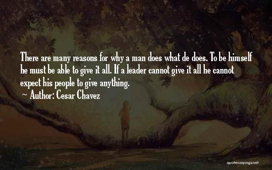 Why Are There Quotes By Cesar Chavez