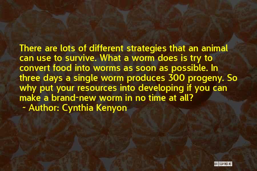 Why Are There Quotes By Cynthia Kenyon