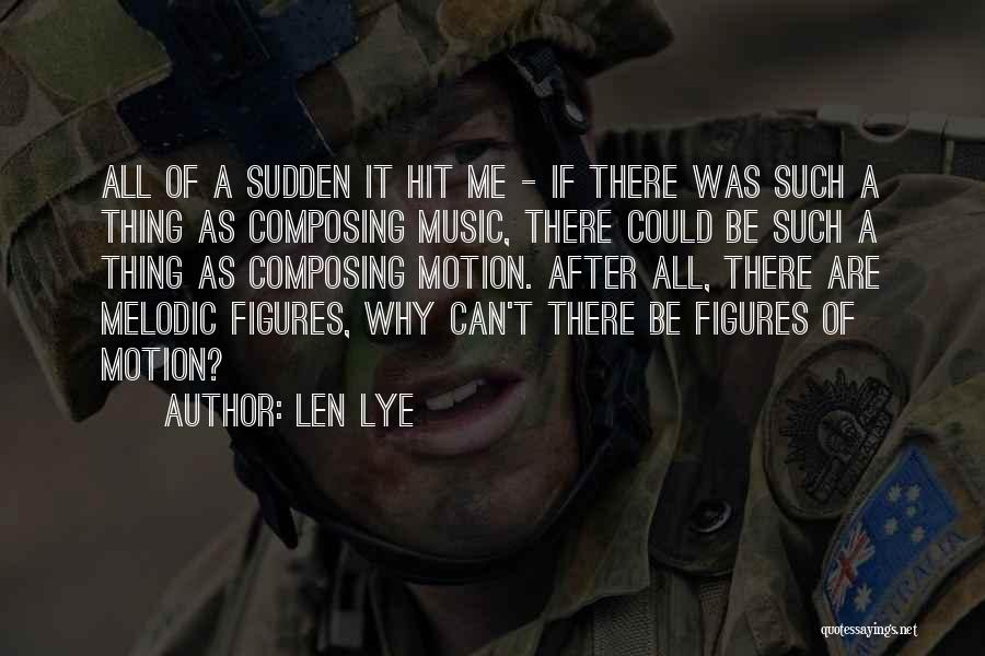 Why Are There Quotes By Len Lye