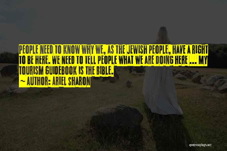Why Are We Here Bible Quotes By Ariel Sharon