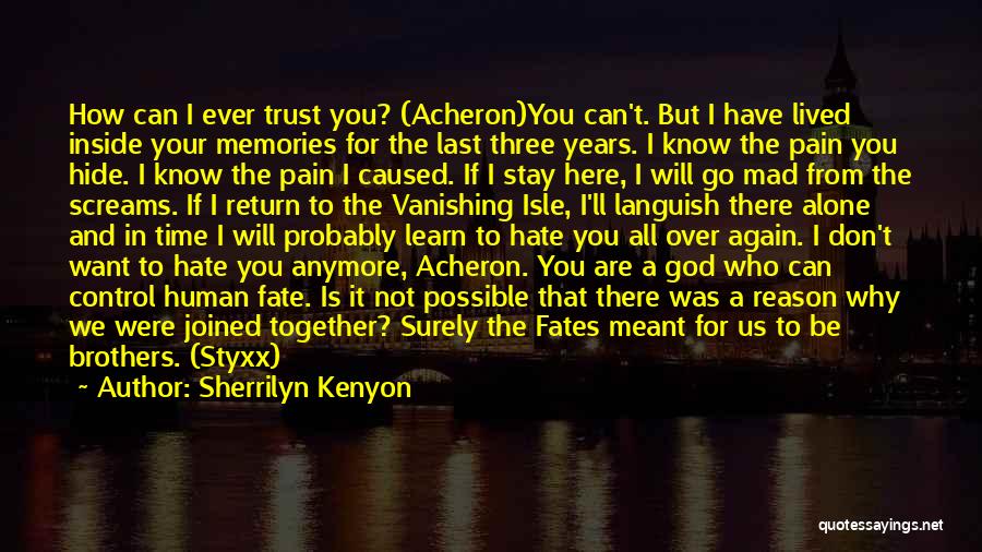 Why Are You Not Here Quotes By Sherrilyn Kenyon
