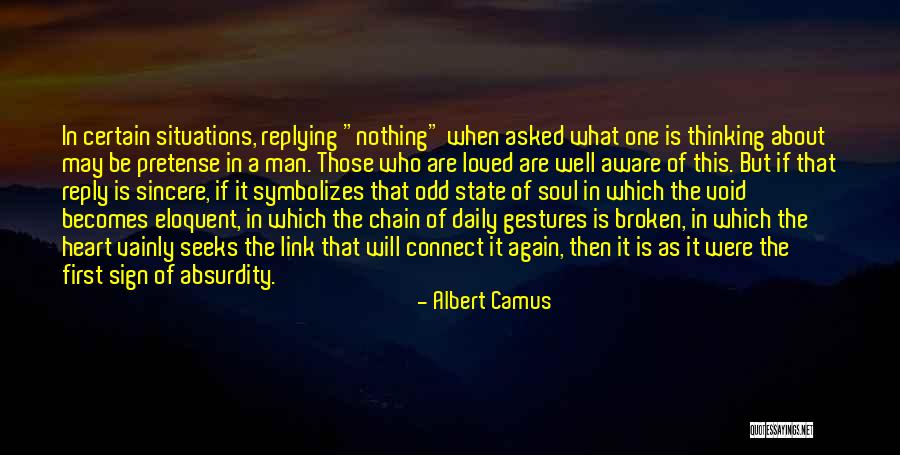 Why Are You Not Replying Quotes By Albert Camus