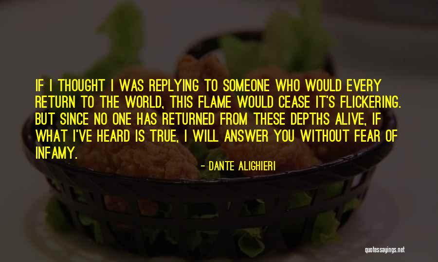 Why Are You Not Replying Quotes By Dante Alighieri