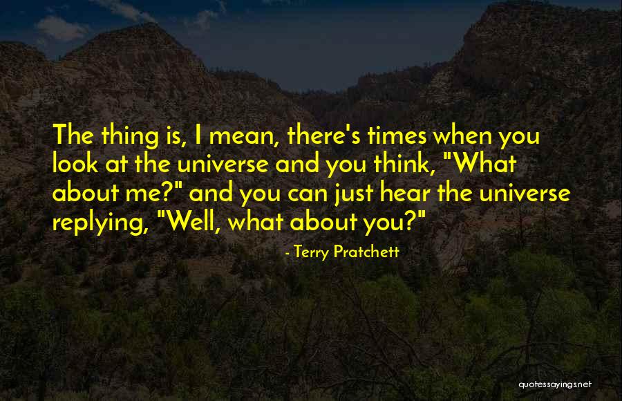 Why Are You Not Replying Quotes By Terry Pratchett