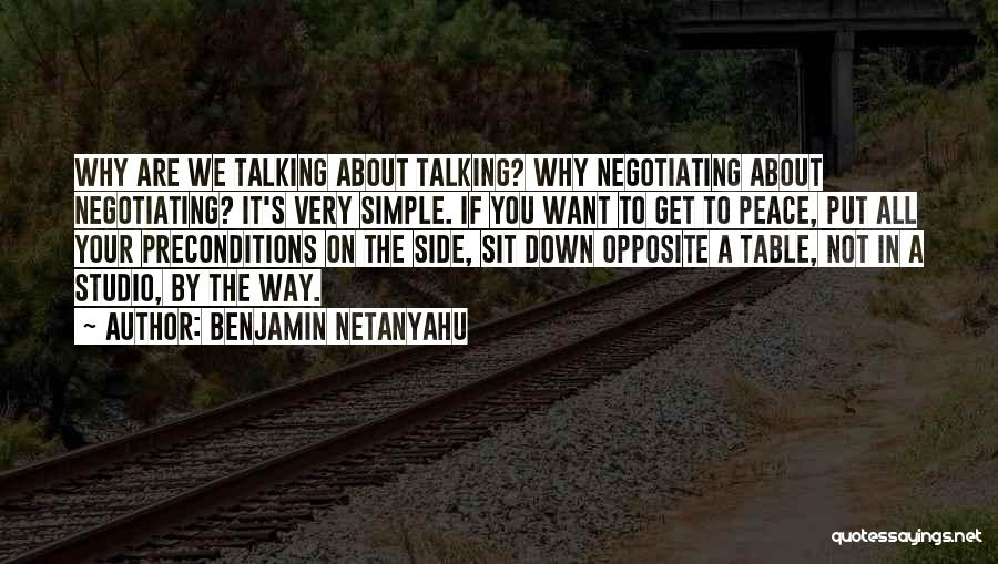 Why Are You Not Talking Quotes By Benjamin Netanyahu