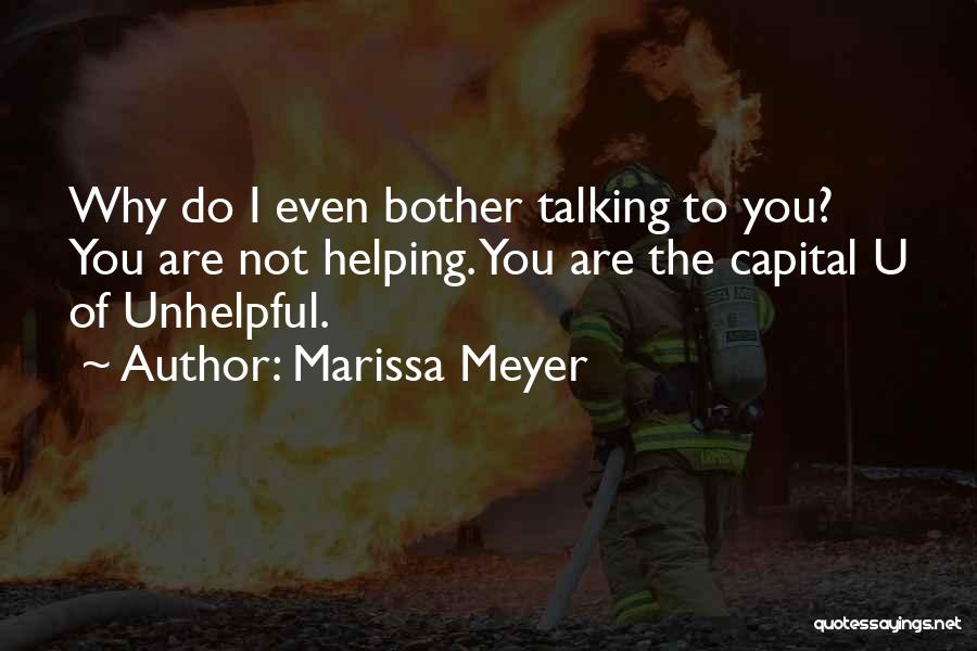 Why Are You Not Talking Quotes By Marissa Meyer