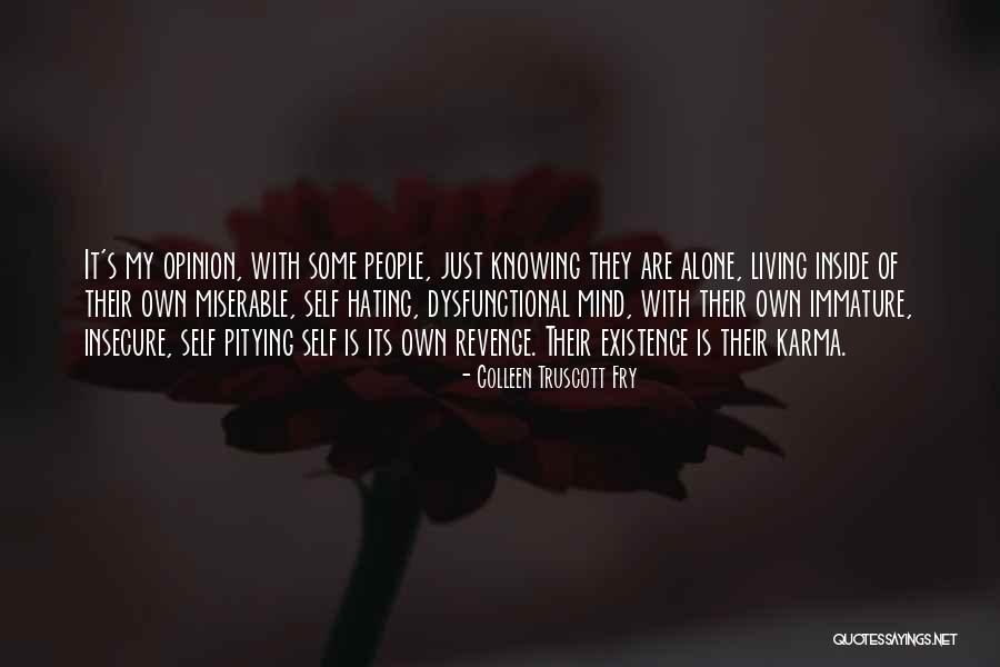 Why Are You So Insecure Quotes By Colleen Truscott Fry Why Are You So Insecure Quotes By Colleen Truscott Fry
