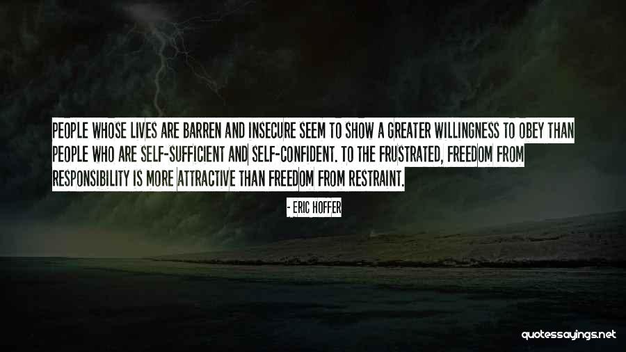 Why Are You So Insecure Quotes By Eric Hoffer Why Are You So Insecure Quotes By Eric Hoffer