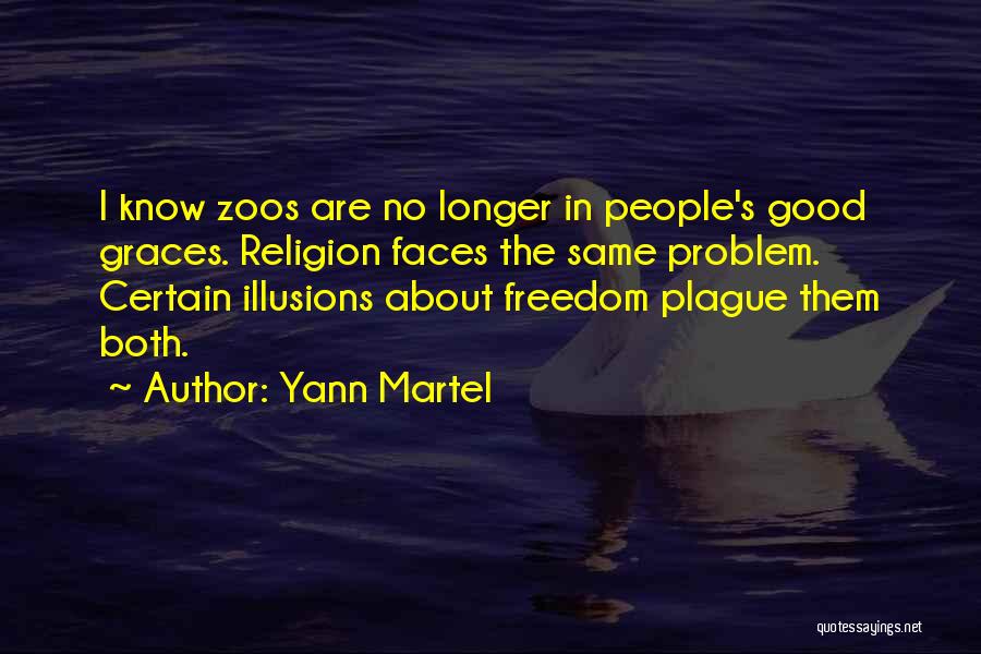 Why Are Zoos Good Quotes By Yann Martel