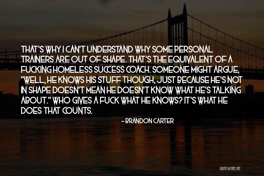 Why Argue Quotes By Brandon Carter Why Argue Quotes By Brandon Carter