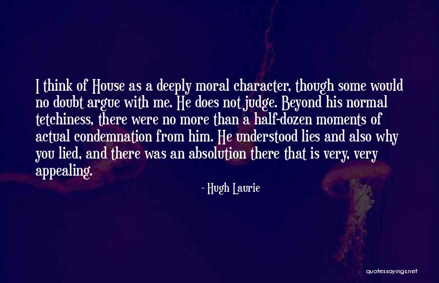 Why Argue Quotes By Hugh Laurie Why Argue Quotes By Hugh Laurie