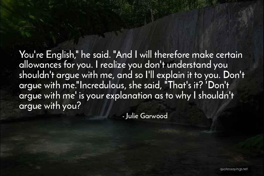 Why Argue Quotes By Julie Garwood Why Argue Quotes By Julie Garwood