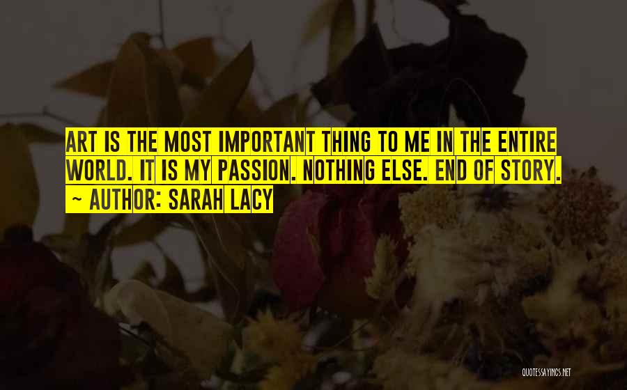 Why Art Is Important Quotes By Sarah Lacy