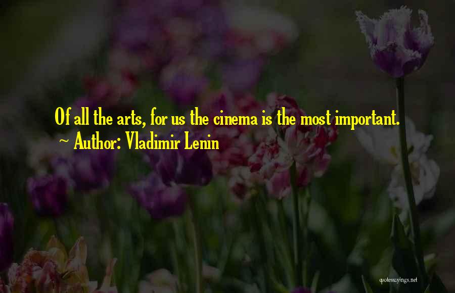 Why Art Is Important Quotes By Vladimir Lenin